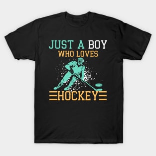 Just a Boy who loves Hockey T-Shirt